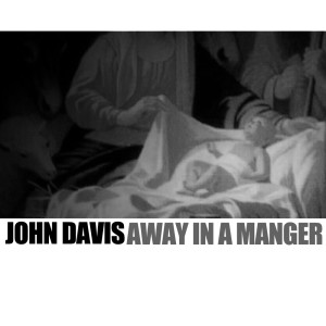 Album Away In A Manger from John Davis