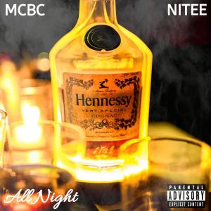 Listen to All Night (Explicit) song with lyrics from MCBC