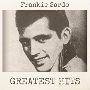 Album Greatest Hits from Frankie Sardo