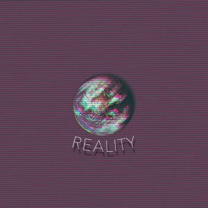 Dengarkan Reality lagu dari Cool Chrizz dengan lirik
