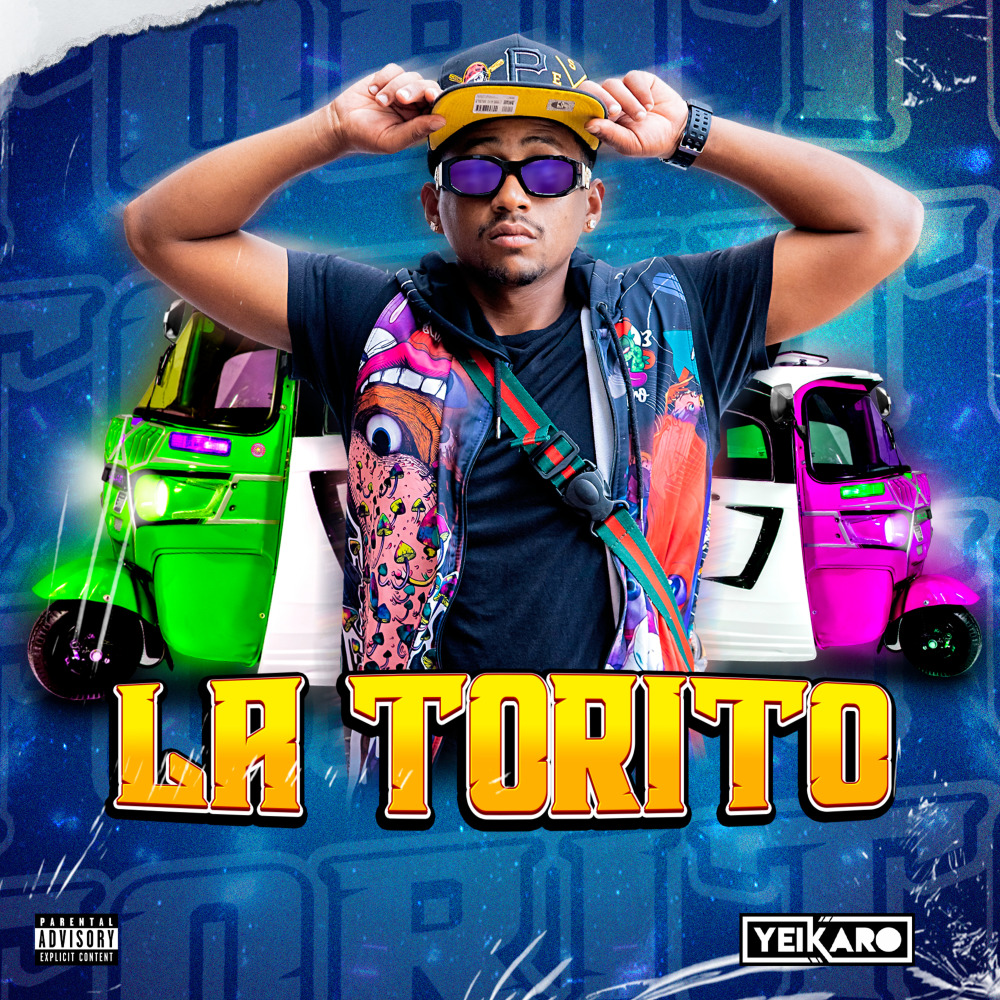 LA TORITO (Explicit)