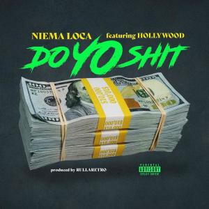收聽Niema Loca的DO YO **** (feat. HOLLYWOOD) (Explicit)歌詞歌曲