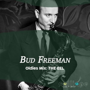 Bud Freeman的專輯Oldies Mix: The Eel