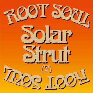 Dengarkan Solar Strut (7") lagu dari ROOT SOUL dengan lirik