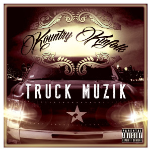 ดาวน์โหลดและฟังเพลง Truck Muzik (Radio Version) พร้อมเนื้อเพลงจาก Kountry Kinfolk