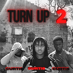 Turn Up 2 (Explicit)