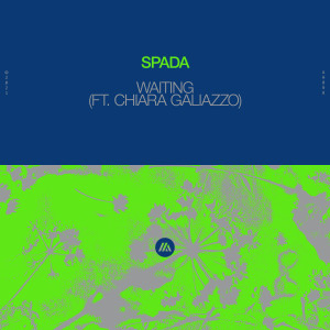 Spada的專輯Waiting (feat. Chiara Galiazzo)
