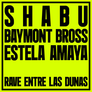 Shabu的專輯Rave entre las dunas
