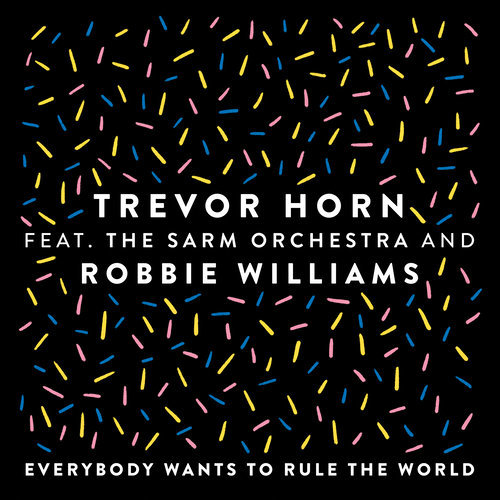 Everybody Wants to Rule the World (feat. The Sarm Orchestra and Robbie Williams) [Edit] (Edit)