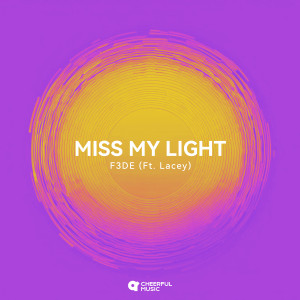 Listen to Miss My Light song with lyrics from F3de