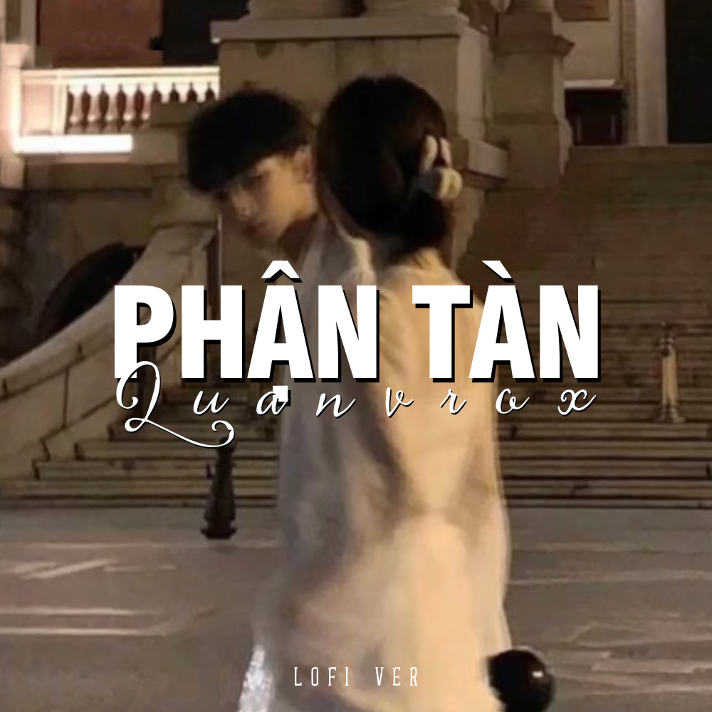 Phận Tàn (Lofi)