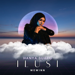 Album Hanya Suatu Ilusi from Wewinn