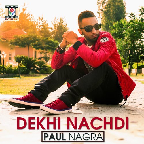 Dekhi Nachdi
