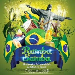 Varios Artistas的專輯Rumba Samba: Homenaje a los Mundiales de Futbol de Brasil