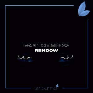收聽Rendow的Ran the Show歌詞歌曲
