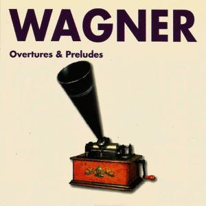 อัลบัม Wagner - Overtures & Preludes ศิลปิน Symphony Orchestra of Radio Berlin