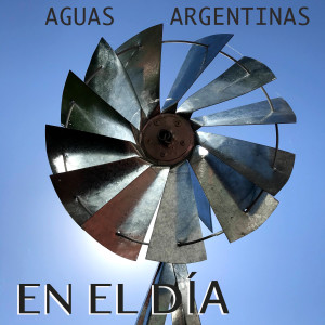 Dengarkan lagu En el Día nyanyian Aguas Argentinas dengan lirik
