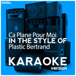 อัลบัม Ca Plane Pour Moi (In the Style of Plastic Bertrand) [Karaoke Version] - Single ศิลปิน Ameritz Digital Karaoke