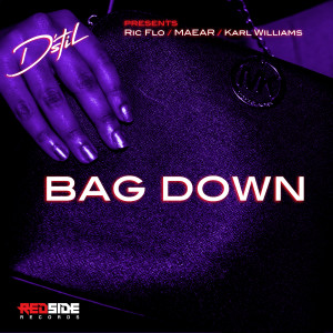 收聽D'Stil的Bag Down歌詞歌曲