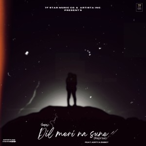 Listen to Dil Meri Na Sune (Reprise) song with lyrics from Sanjay S Yadav