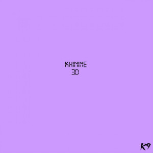ดาวน์โหลดและฟังเพลง 3D (Explicit) พร้อมเนื้อเพลงจาก KHININE
