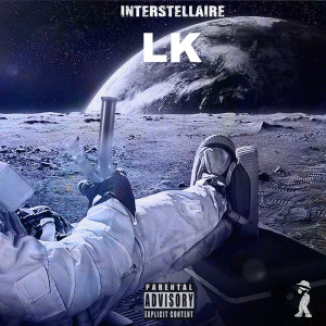 Album LK Interstellaire (Explicit) oleh Libre-K