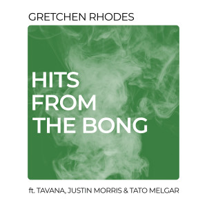 Album Hits from the Bong (Explicit) oleh Gretchen Rhodes