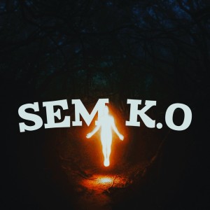 收聽DJ TRUGOR的SEM K.O (Explicit)歌詞歌曲