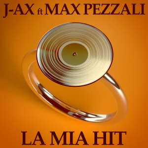 Max Pezzali的專輯La Mia Hit