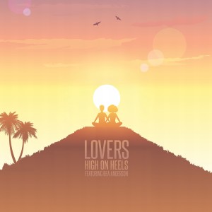 收聽High on Heels的Lovers歌詞歌曲