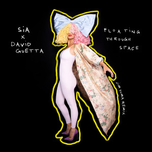 收聽Sia的Floating Through Space (feat. David Guetta) (JIM OUMA Remix)歌詞歌曲