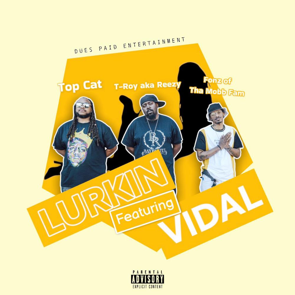 Lurkin (feat. Vidal) (Explicit)