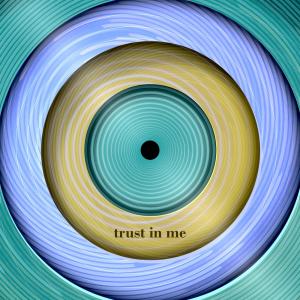 Album Trust In Me (The Python's Song) oleh Giselle