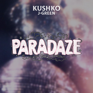 Dengarkan lagu Paradaze 2022 nyanyian Kushko dengan lirik