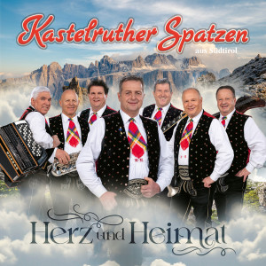 Kastelruther Spatzen的專輯Herz und Heimat