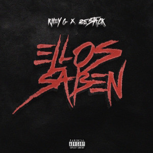 Album Ellos Saben (Explicit) oleh Khey G