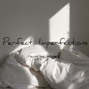 Album Perfect Imperfections oleh Rangga Jones