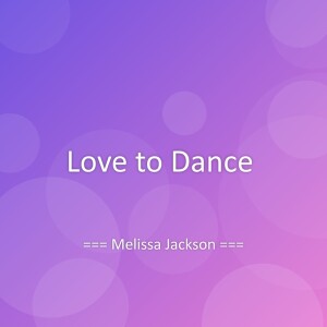 Album Love to Dance from Melissa Jackson
