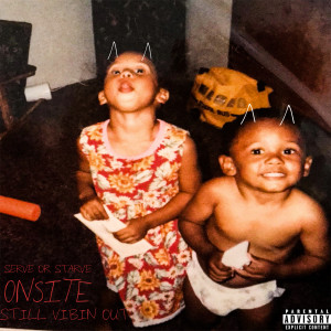 Album Still Vibin Out (Explicit) from Onsite