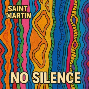 ดาวน์โหลดและฟังเพลง No Silence พร้อมเนื้อเพลงจาก SAINT MARTIN