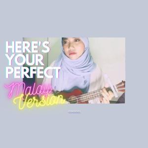 Album Here's Your Perfect (Malay Version) from 