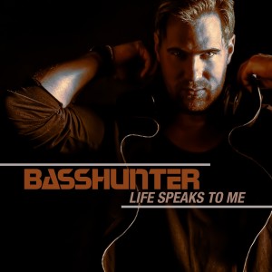 Basshunter的專輯Life Speaks to Me