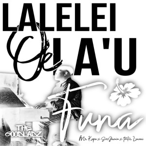 收聽Mr. Kupa的La Lelei Oe La'u Funa歌詞歌曲