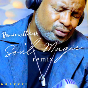 อัลบัม Soul Magic (Remastered) ศิลปิน Ronnie Williams
