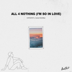 收聽Vargenta的All 4 Nothing (I'm So In Love)歌詞歌曲