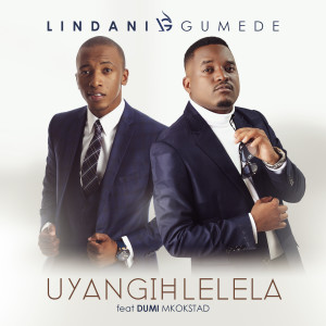 Album Uyangihlelela from Lindani Gumede