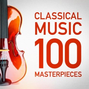 อัลบัม 100 Classical Music Masterpieces ศิลปิน Best of Classical Music Collective