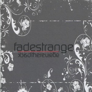 收聽Fadestrange的Back There Again歌詞歌曲