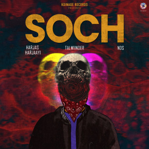 ดาวน์โหลดและฟังเพลง Soch พร้อมเนื้อเพลงจาก Talwiinder