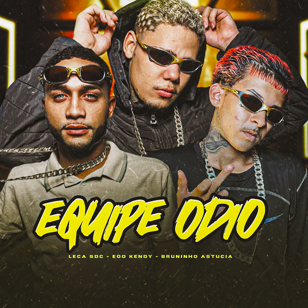 Equipe Odio (Explicit)